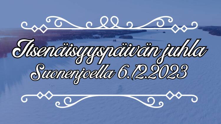 Itsenäisyyspäivän juhla Suonenjoella 6.12.2023 ilmoitus