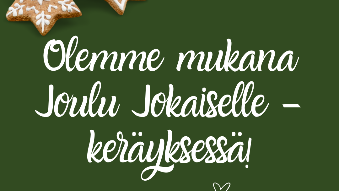 Olemme mukana Joulu Jokaiselle keräyksessä