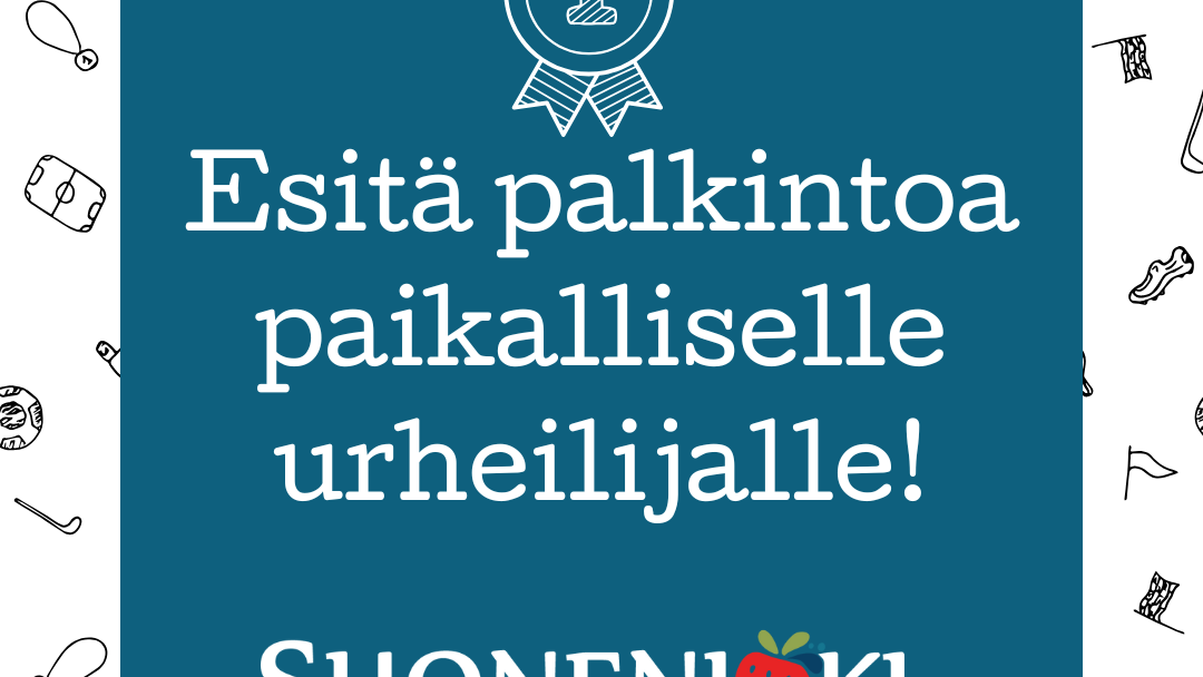 Esitä palkintoa paikalliselle urheilijalle